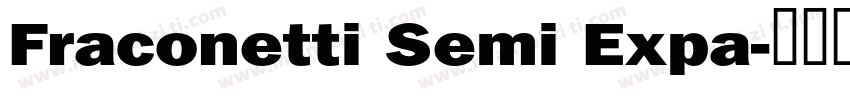 Fraconetti Semi Expa字体转换